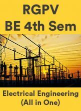 RGPV BE 4th Sem Electrical Engineering (All in One) RGPV BE 4th Sem Electrical Engineering (All in One)