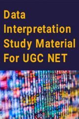 Data Interpretation Study Material For UGC NET Data Interpretation Study Material For UGC NET