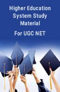 Higher Education System Study Material For UGC NET Higher Education System Study Material For UGC NET