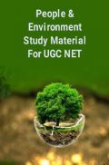People And Environment Study Material For UGC NET People And Environment Study Material For UGC NET