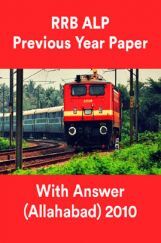 RRB ALP Previous Year Paper With Answer (Allahabad) 2010 RRB ALP Previous Year Paper With Answer (Allahabad) 2010