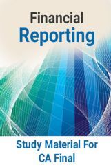 Financial Reporting Study Material For CA Final Financial Reporting Study Material For CA Final