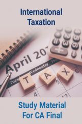 International Taxation Study Material For CA Final International Taxation Study Material For CA Final