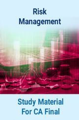 Risk Management Study Material For CA Final Risk Management Study Material For CA Final