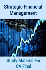 Strategic Financial Management Study Material For CA Final Strategic Financial Management Study Material For CA Final