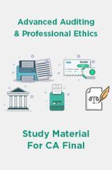 Advanced Auditing And Professional Ethics Study Material For CA Final Advanced Auditing And Professional Ethics Study Material For CA Final