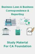 Business Laws And Business Correspondence And Reporting Study Materisl For CA Foundation Business Laws And Business Correspondence And Reporting Study Materisl For CA Foundation