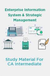 Enterprise Information System and Strategic Management Study Material For CA Intermediate Enterprise Information System and Strategic Management Study Material For CA Intermediate