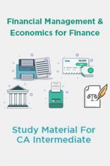 Financial Management and Economics for Finance Study Material For CA Intermediate Financial Management and Economics for Finance Study Material For CA Intermediate