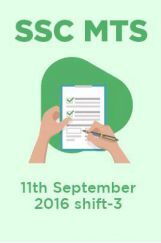 SSC MTS 11th September 2016 shift-3 SSC MTS 11th September 2016 shift-3