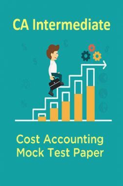 Download CA Intermediate Cost Accounting Mock Test Paper PDF Online