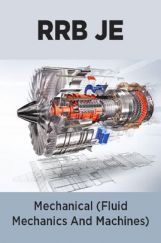 RRB JE Mechanical (Fluid Mechanics And Machines) RRB JE Mechanical (Fluid Mechanics And Machines)