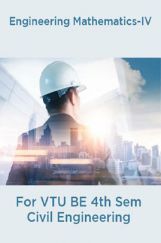 Engineering Mathematics-IV  For VTU BE 4th Sem Civil Engineering Engineering Mathematics-IV  For VTU BE 4th Sem Civil Engineering