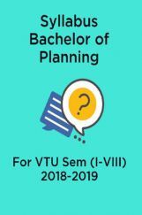 Syllabus Bachelor of Planning For VTU Sem (I-VIII) Syllabus Bachelor of Planning For VTU Sem (I-VIII)