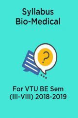 Syllabus Bio-Medical For VTU BE Sem (III-VIII) 2018-2019 Syllabus Bio-Medical For VTU BE Sem (III-VIII) 2018-2019