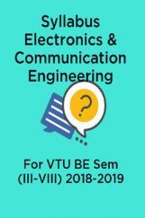 Syllabus Electronics & Communication Engineering For VTU BE Sem (III-VIII) 2018-2019 Syllabus Electronics & Communication Engineering For VTU BE Sem (III-VIII) 2018-2019