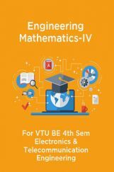 Engineering Mathematics-IV For VTU BE 4th Sem Electronics & Telecommunication Engineering Engineering Mathematics-IV For VTU BE 4th Sem Electronics & Telecommunication Engineering