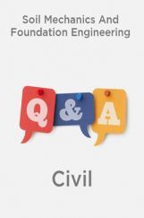 Soil Mechanics And Foundation Engineering-Civil Soil Mechanics And Foundation Engineering-Civil