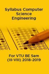 Syllabus Computer Science Engineering For VTU BE Sem (III-VIII) 2018-2019 Syllabus Computer Science Engineering For VTU BE Sem (III-VIII) 2018-2019