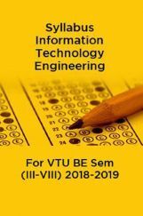 Syllabus Information Technology Engineering For VTU BE Sem (III-VIII) 2018-2019 Syllabus Information Technology Engineering For VTU BE Sem (III-VIII) 2018-2019