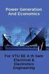 Power Generation And Economics For VTU BE 4th Sem Electrical & Electronics Engineering Power Generation And Economics For VTU BE 4th Sem Electrical & Electronics Engineering