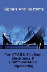 Signals And Systems For VTU BE 4th Sem Electronics & Communication Engineering Signals And Systems For VTU BE 4th Sem Electronics & Communication Engineering