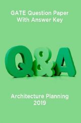GATE Question Paper With Answer Key For Architecture Planning 2019 GATE Question Paper With Answer Key For Architecture Planning 2019
