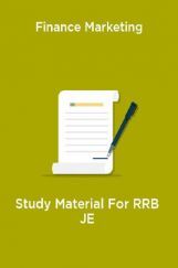 Finance Marketing Study Material For RRB JE Finance Marketing Study Material For RRB JE