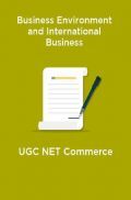 Business Environment and International Business-UGC NET Commerce Business Environment and International Business-UGC NET Commerce