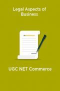 Legal Aspects of Business-UGC NET Commerce Legal Aspects of Business-UGC NET Commerce