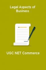 Legal Aspects of Business-UGC NET Commerce Legal Aspects of Business-UGC NET Commerce