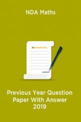 NDA Maths Previous Year Question Paper With Answer 2019 NDA Maths Previous Year Question Paper With Answer 2019