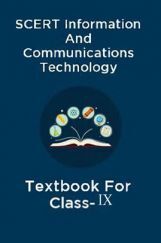 SCERT Information And Communications Technology Textbook For Class-IX SCERT Information And Communications Technology Textbook For Class-IX
