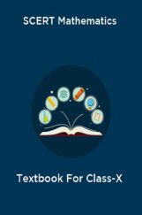 SCERT Mathematics Textbook For Class-X SCERT Mathematics Textbook For Class-X
