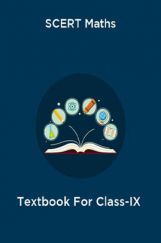 SCERT Maths Textbook For Class-IX SCERT Maths Textbook For Class-IX