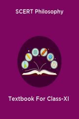 SCERT Philosophy Textbook For Class-XI SCERT Philosophy Textbook For Class-XI