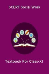 SCERT Social Work Textbook For Class-XI SCERT Social Work Textbook For Class-XI