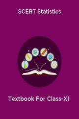 SCERT Statistics Textbook For Class-XI SCERT Statistics Textbook For Class-XI