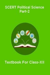 SCERT Political Science Part-2 Textbook For Class-XII SCERT Political Science Part-2 Textbook For Class-XII