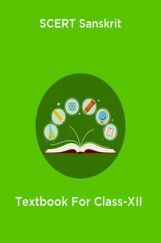 SCERT Sanskrit Textbook for Class-XII SCERT Sanskrit Textbook for Class-XII