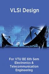 VLSI Design For VTU BE 6th Sem Electronics & Telecommunication Engineering VLSI Design For VTU BE 6th Sem Electronics & Telecommunication Engineering
