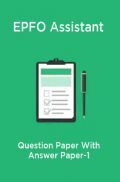 EPFO Assistant Question Paper With Answer Paper-1 EPFO Assistant Question Paper With Answer Paper-1