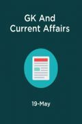 GK And Current Affairs May 2019