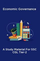 Economic Governance A Study Material For SSC CGL Tier-2 Economic Governance A Study Material For SSC CGL Tier-2