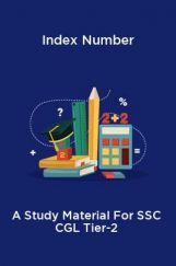 Index Number A Study Material For SSC CGL Tier-2 Index Number A Study Material For SSC CGL Tier-2