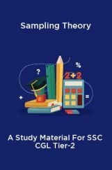 Sampling Theory A Study Material For SSC CGL Tier-2 Sampling Theory A Study Material For SSC CGL Tier-2