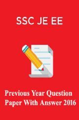 SSC JE EE Previous Year Paper With Answer 2016 SSC JE EE Previous Year Paper With Answer 2016