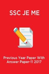 SSC JE ME  Previous Year Paper With Answer Paper-11 2017 SSC JE ME  Previous Year Paper With Answer Paper-11 2017