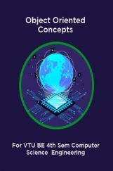 Object Oriented Concepts For VTU BE 4th Sem Computer Science  Engineering Object Oriented Concepts For VTU BE 4th Sem Computer Science  Engineering