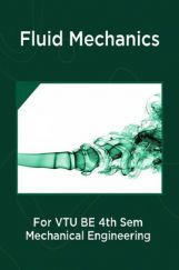 Fluid Mechanics For VTU BE 4th Sem Mechanical Engineering Fluid Mechanics For VTU BE 4th Sem Mechanical Engineering